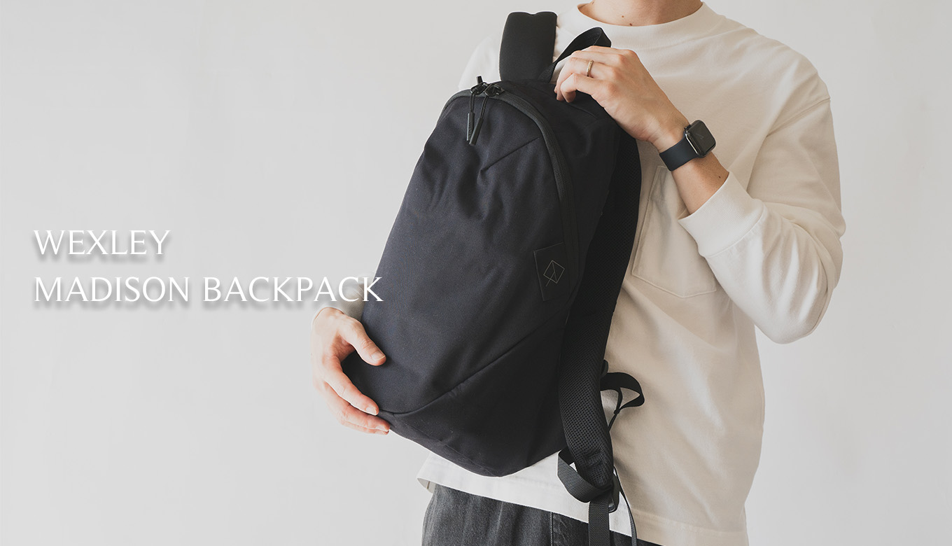 WEXLEY MADISON BACKPACK｜シンプルな12Lバックパックのレビュー。 | ゆきさき。